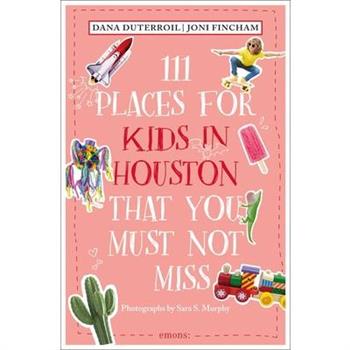 111 Places for Kids in Houston That You Must Not Miss