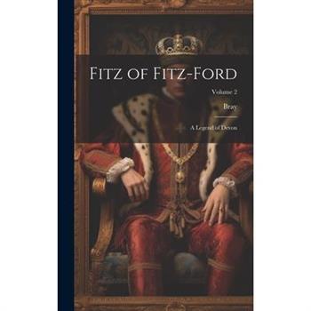Fitz of Fitz-Ford; a Legend of Devon; Volume 2