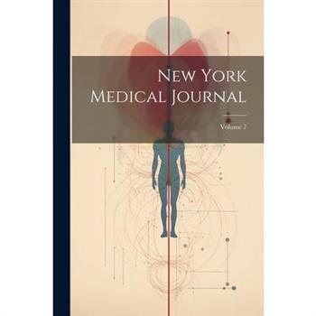 New York Medical Journal; Volume 7