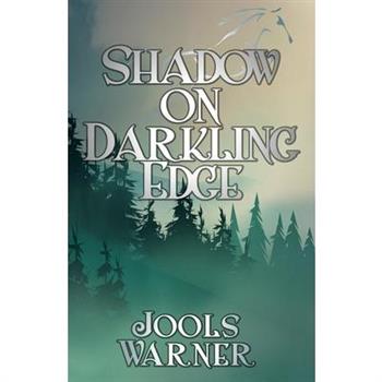 Shadow on Darkling Edge