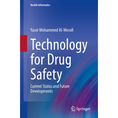 Technology for Drug Safety