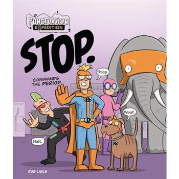 Stop. Commands the Period