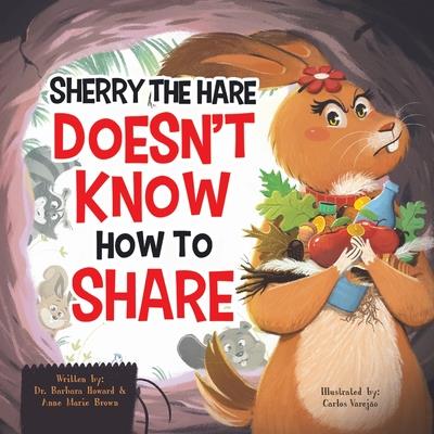Sherry the Hare Doesn’t Know How to Share
