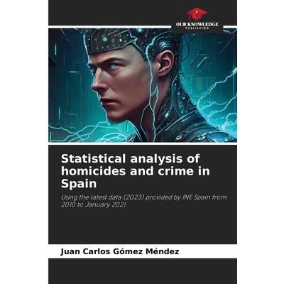 Statistical analysis of homicides and crime in Spain