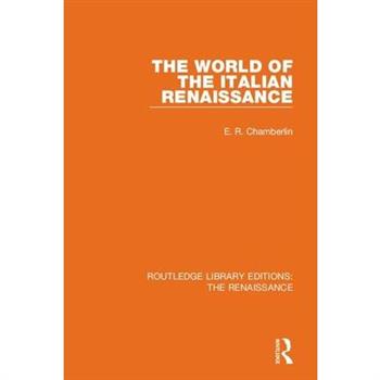 The World of the Italian Renaissance