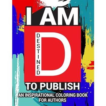 I Am Destined To Publish
