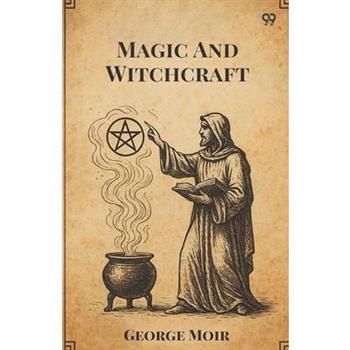 Magic And Witchcraft