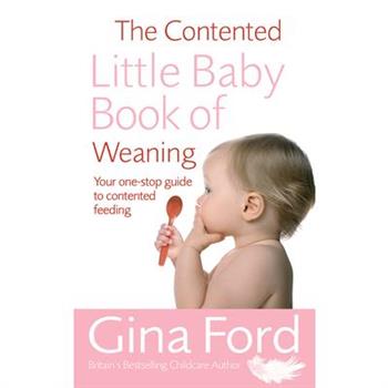 The Contented Little Baby Book of Weaning