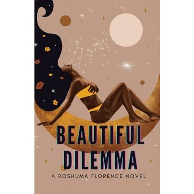 Beautiful Dilemma