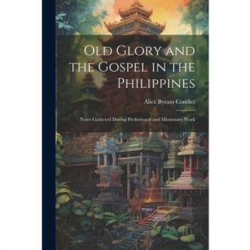 Old Glory and the Gospel in the Philippines