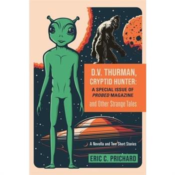 D.V. Thurman, Cryptid Hunter