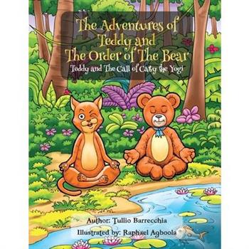 The Adventures Of Teddy And The Order Of The Bear