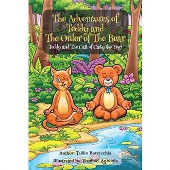 The Adventures Of Teddy And The Order Of The Bear