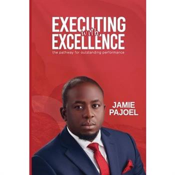 Executing with Excellence