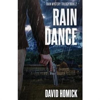 Rain Dance (Rain Mystery Trilogy Book 2)