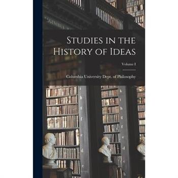 Studies in the History of Ideas; Volume I