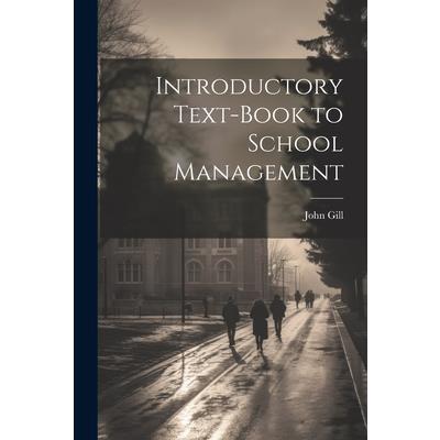 Introductory Text-Book to School Management