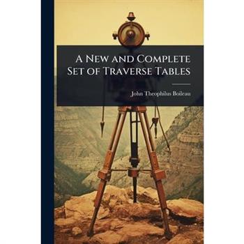 A New and Complete Set of Traverse Tables