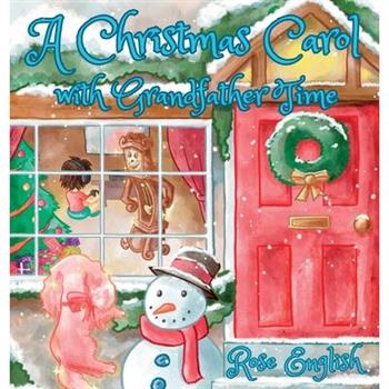 A Christmas Carol with Grandfather Time