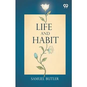 Life And Habit