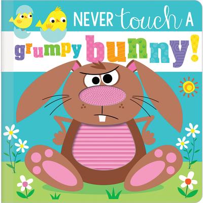 Never Touch a Grumpy Bunny!