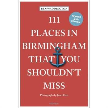 111 Places in Birmingham That You Shouldn't Miss