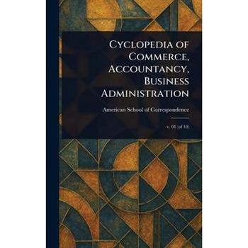 Cyclopedia of Commerce, Accountancy, Business Administration