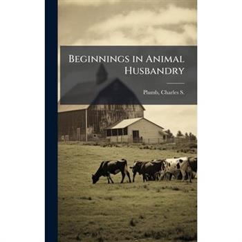 Beginnings in Animal Husbandry