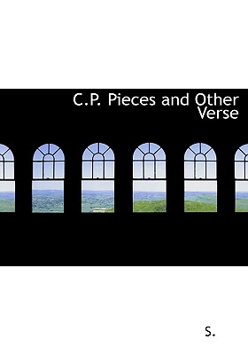 C.P. Pieces and Other Verse