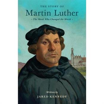 The Story of Martin Luther