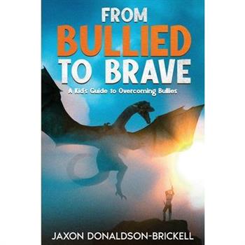 From Bullied to Brave