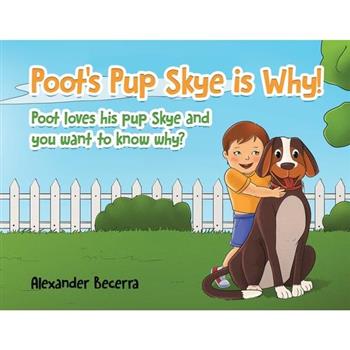 Poot’s Pup Skye is Why!