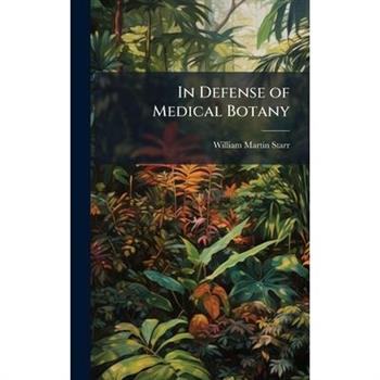 In Defense of Medical Botany