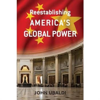Reestablishing America’s Global Power