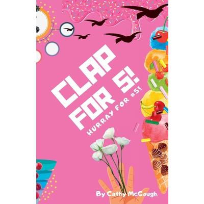 Clap for 5!