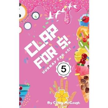 Clap for 5!