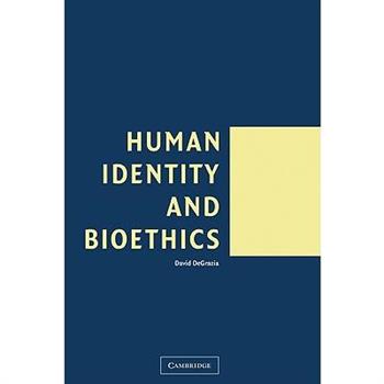 Human Identity And Bioethics