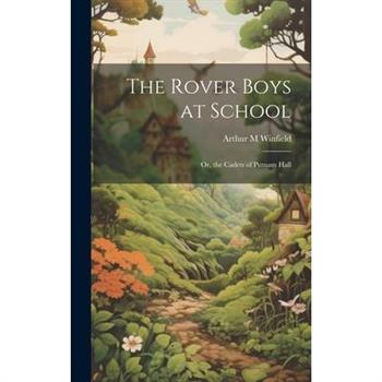 The Rover Boys at School