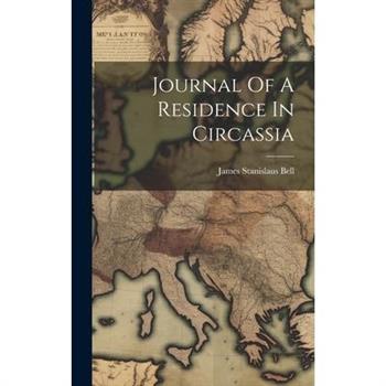 Journal Of A Residence In Circassia