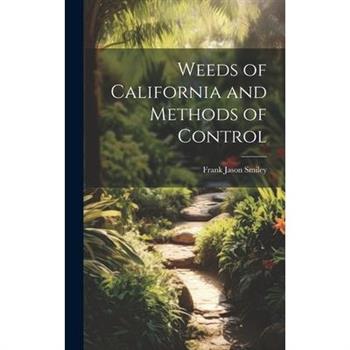 Weeds of California and Methods of Control