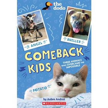 Comeback Kids: Three Animals Who Overcame the Impossible (the Dodo)