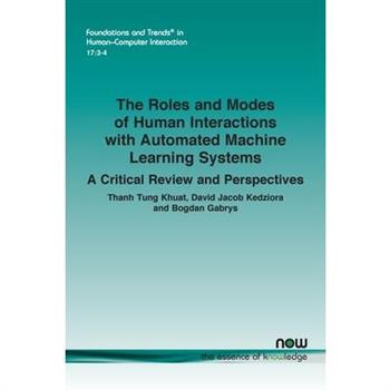 The Roles and Modes of Human Interactions with Automated Machine Learning Systems