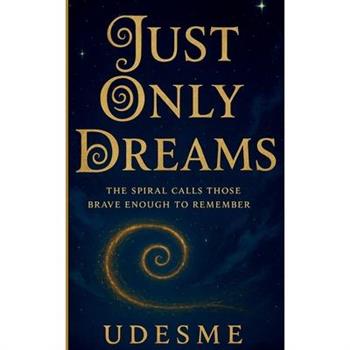 Just Only Dreams