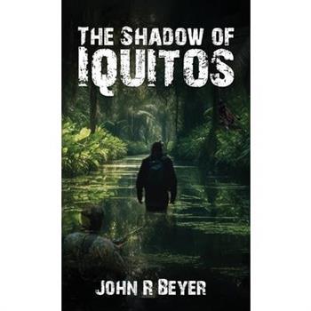 The Shadow of Iquitos