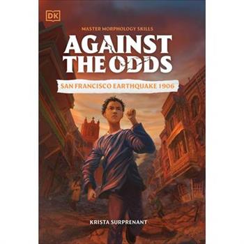 Against the Odds: San Francisco Earthquake 1906