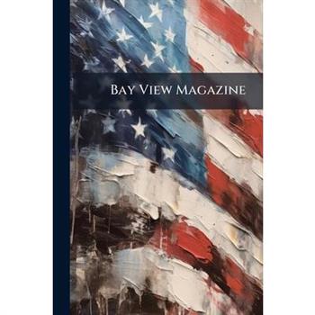 Bay View Magazine