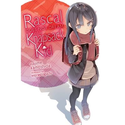 Rascal Does Not Dream of a Knapsack Kid (Light Novel)