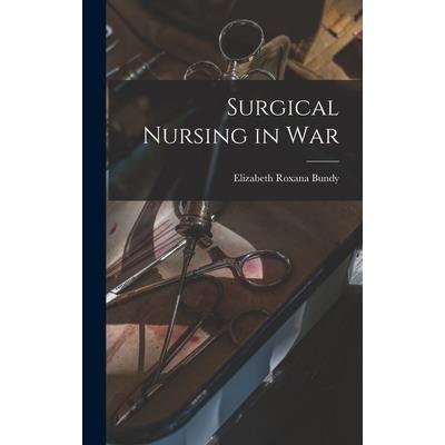 Surgical Nursing in War
