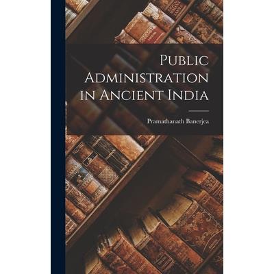 Public Administration in Ancient India