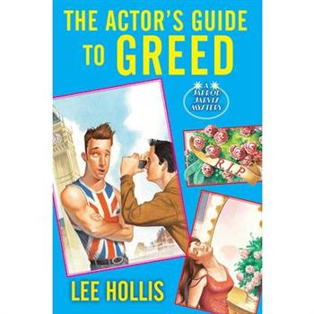 The Actor's Guide to Greed